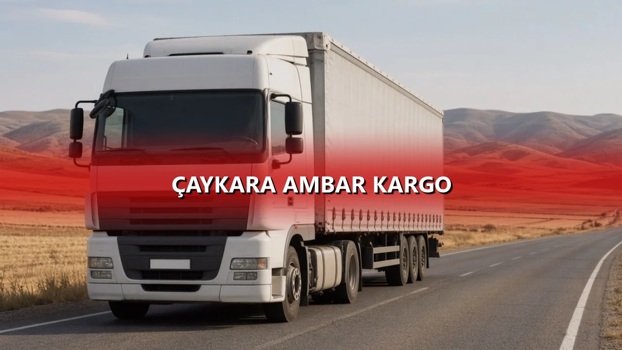 Çaykara Ambar Kargo